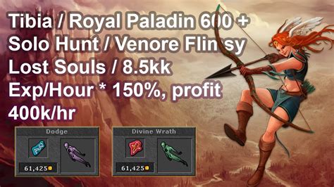 Tibia Royal Paladin 819 600 Solo Hunt Venore Flimsy Lost Souls 8 5kk Exp Hour 150 Profit