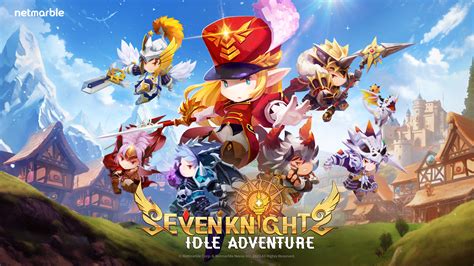 Capturing The Core Essence Of Seven Knights Seven Knights Idle Adventure