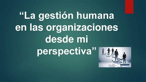 Calaméo La Gestion Humana en las organizaciones desde mi perspectiva