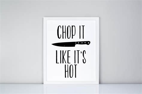 Chop It Like It S Hot Printable Digital Printable
