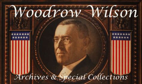 Woodrow Wilson | Archives & Special Collections, University of Nebraska ...