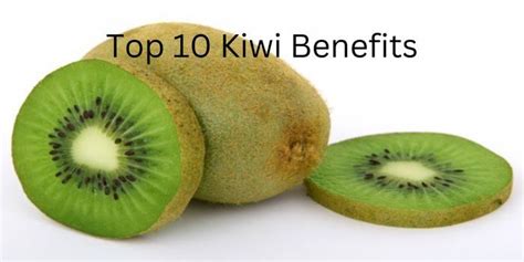 Kiwi Benefits: 10 Best Solutions For Amazing Health - Health Uncle