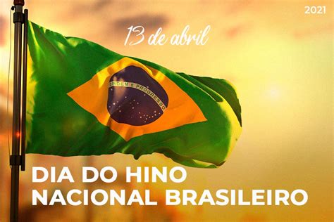 De Abril Dia Do Hino Nacional Do Brasil Unisant Anna