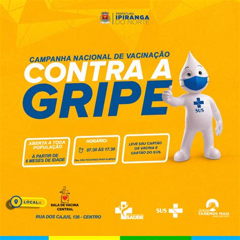 A Campanha Nacional De Vacinação Contra A Gripe Foi Aberta Prefeitura Municipal De Ipiranga