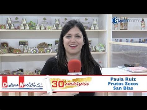 Dulces Noticias Aniversario Paula Ruiz Frutos Secos San Blas