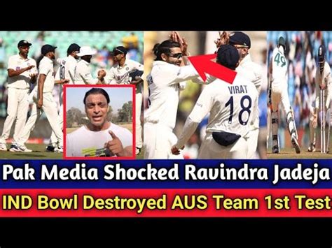 Pak Media Shocked Ravindra Jadeja Today Bowling Ind Bowl