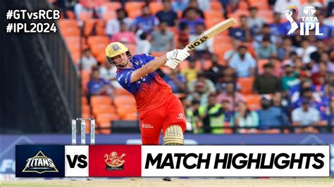 Gt Vs Rcb 45th Match Ipl 2024 Highlights Ipl Highlights 2024 Gt Vs Rcb Highlights 2024 Youtube