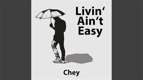 Livin Ain T Easy Youtube