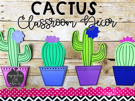 Cactus Classroom Decor Apples And Abcs