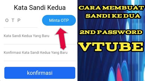 Cara Bikin Sandi Ke Dua Vtube Youtube