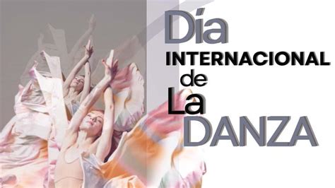 D A Internacional De La Danza El D A