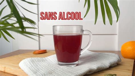 R Galez Vous Avec Cette Recette Unique De Vin Chaud Sans Alcool Pour