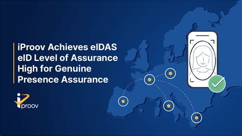 Iproov Achieves Eidas Eid Level Of Assurance High For Dynamic Liveness Iproov