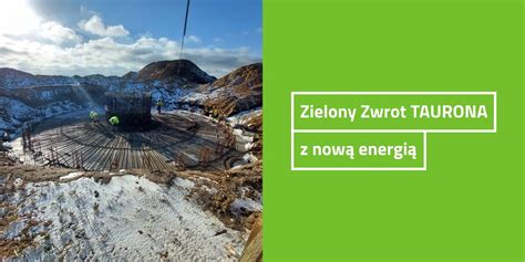 Zielony Zwrot TAURONA z nową energią Jesteśmy zdeterminowani by