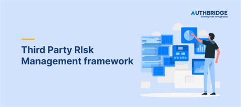 Mastering Third Party Risks A Comprehensive Framework