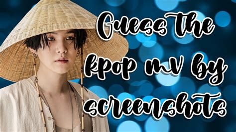 KPOP GAME GUESS THE KPOP MV BY SCREENSHOTS L Jaywiz YouTube