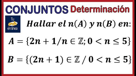 CONJUNTOS 02 Determinación de Conjuntos Comprensión Extensión