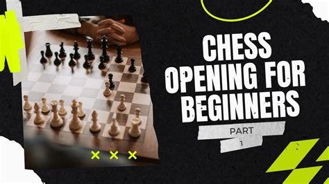 Chess Openings For Beginners Which Ones To Play And Why Youtube