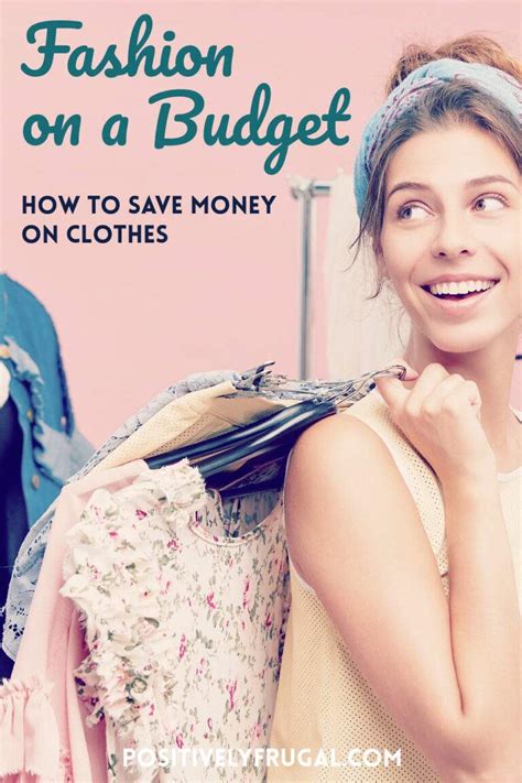 Fashion On A Budget 16 Frugal Ways To Save Money On Clothes