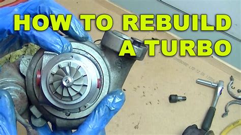 How To Rebuild A Turbo At Home In Simple Easy Steps Youtube