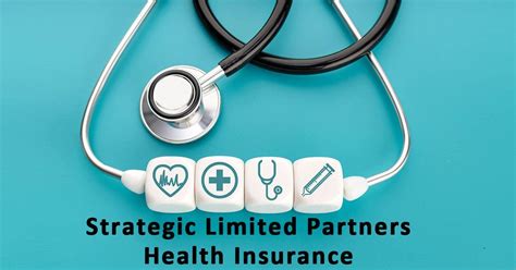 Strategic Limited Partners Health Insurance — Optimizing Your Health