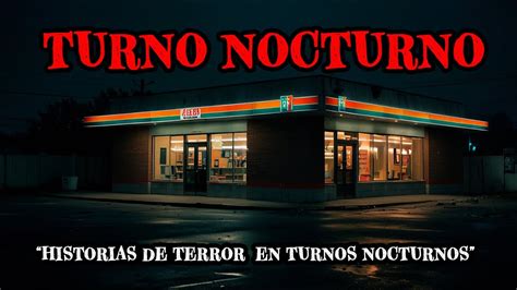 Historias De Terror Reales En Turnos Nocturnos Relatos De Horror