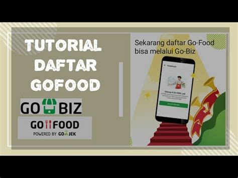 Cara Mudah Daftar Gofood Via Gobiz Tutorial Step By Step Join Gofood