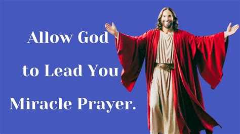 Allow God To Lead You Miracle Prayer YouTube