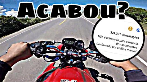 ACABOU O CANAL DE MOTOVLOG RAIZ YouTube