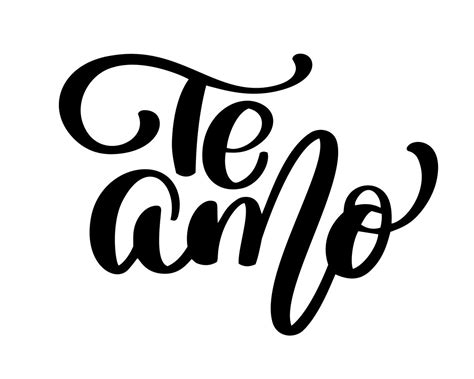 Te Amo Te Amo Texto En Espa Ol Caligraf A Vector Letras Para Tarjeta De