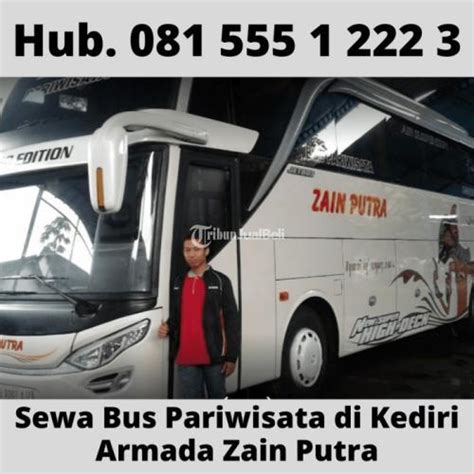 Bus Wisata Sewa Bus Pariwisata Kediri Murah Po Zain Putra Di Kediri