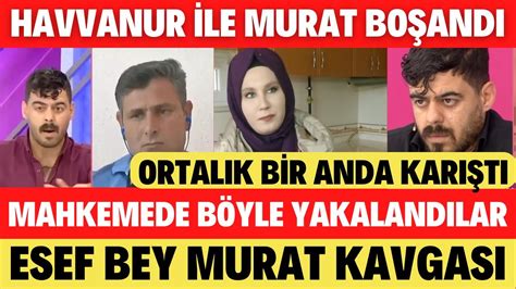 Seda Sayan Havvanur Le Murat Bo Andi Esef Bey Havvanuru G T Rd Youtube