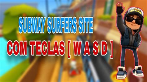 Tutorial Aprenda A Jogar As Teclas Wasd Subway Surfers