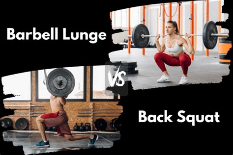 Barbell Lunge Vs Back Squat Which Should You Do Horton Barbell