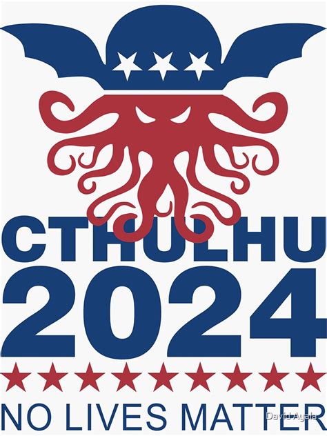 Cthulhu 2024 No Lives Matter Sticker For Sale By David Ayala Redbubble