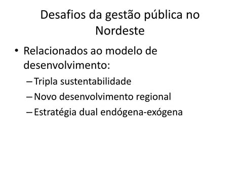 Ppt Desafios Da Gest O P Blica No Nordeste Powerpoint Presentation