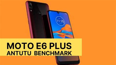 Motorola E6 Plus Antutu Benchmark Youtube