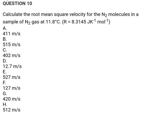 Solved Question Calculate The Root Mean Square Velocity Chegg