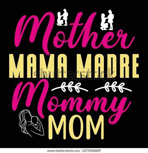 Mother Mama Madre Mommy Mom Mothers Stock Vector Royalty Free