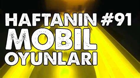 Haftan N En Yi Android Ve Ios Oyunlar Youtube