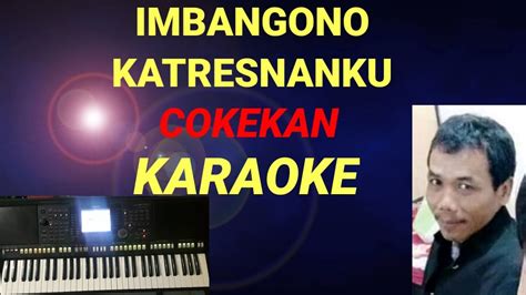 Imbangono Katresnanku Cokek Youtube