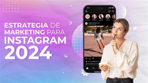 Gu A Estrategias De Marketing Para Instagram