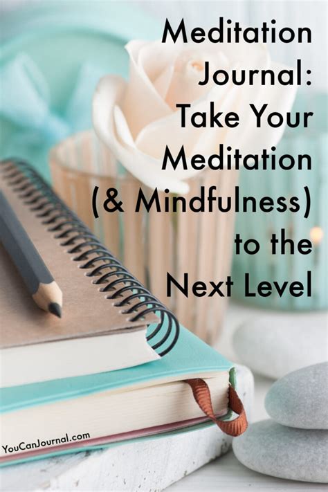 Meditation Journal | Take Your Meditation to the Next Level