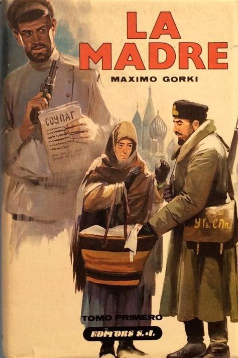 La Madre M Ximo Gorki Rusia Maximo Gorki Libros Bonitos