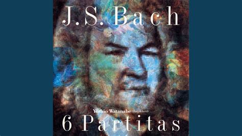 Partita No In A Minor Bwv Iv Sarabande Youtube