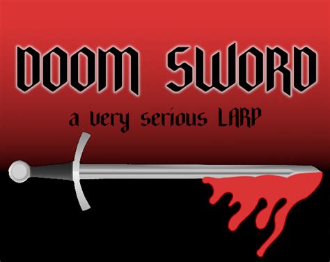 DOOM SWORD by PrettyGoodLARPs