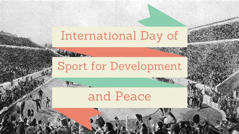 International Day Of Sport For Development And Peace Glade Global