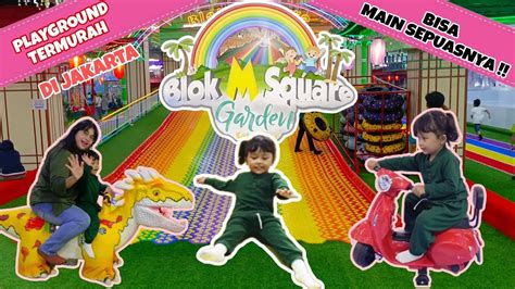 Review Playground Anak Terbaru Di Blok M Square Garden Eat Play