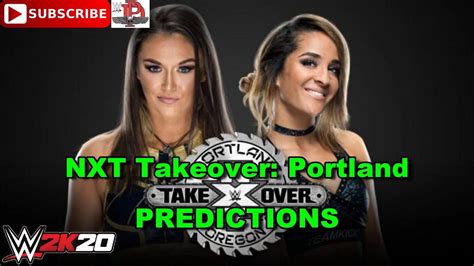 Nxt Takeover Portland Dakota Kai Vs Tegan Nox Predictions Wwe 2k20 Street Fight Youtube