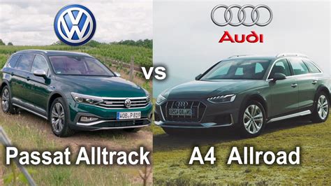 Vw Passat Alltrack Vs Audi A Allroad A Vs Passat Allroad Vs